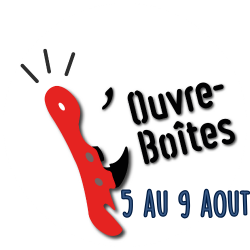 4 au 9 aout : festival L'Ouvre Boites