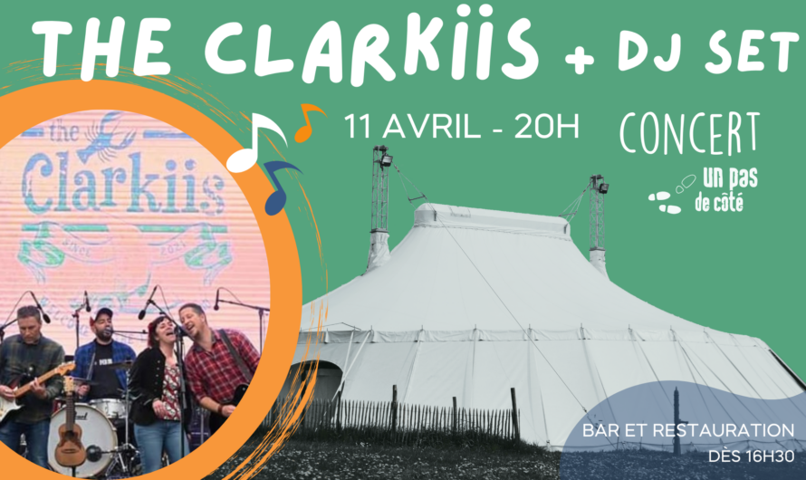 Ouverture de saison avec les Clarkiis