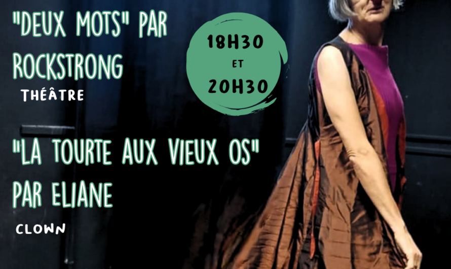 « Deux mots » +  “La Tourte aux Vieux Os »  Par Eliane 12/06