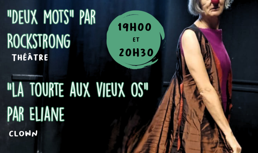 « Deux mots » +  “La Tourte aux Vieux Os »  Par Eliane 12/06